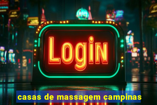 casas de massagem campinas
